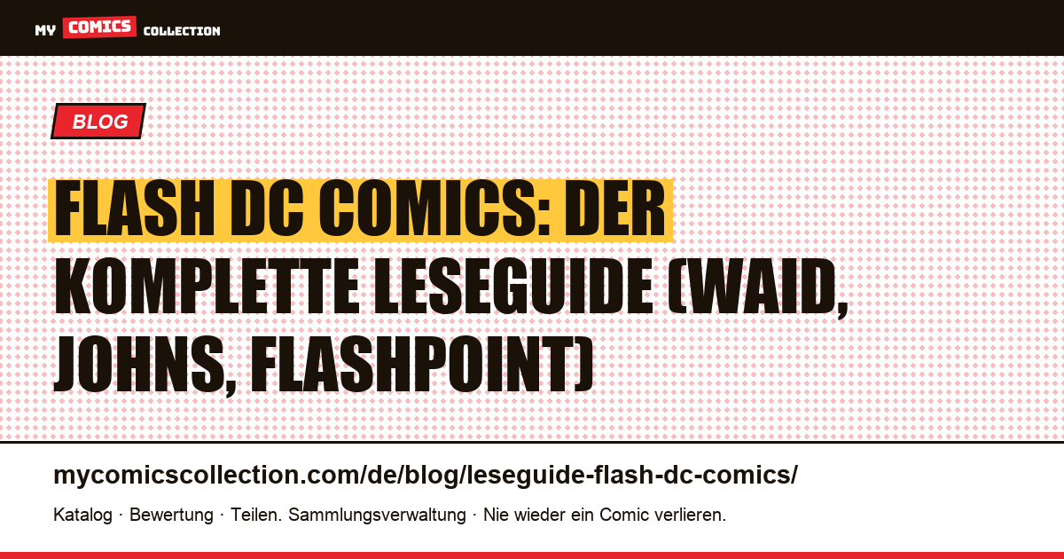 Leseguide Flash DC Comics: Wo fängt man an? — Artikelillustration