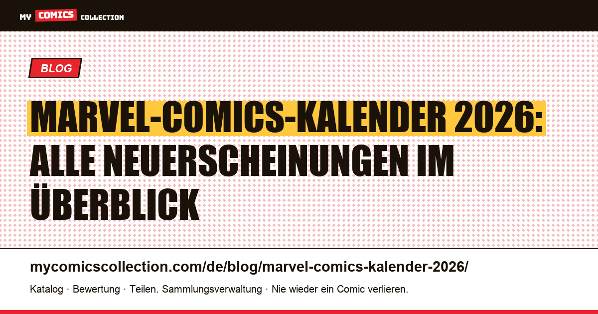 Marvel-Comics-Kalender 2026: Alle Neuerscheinungen im Überblick — Artikelillustration