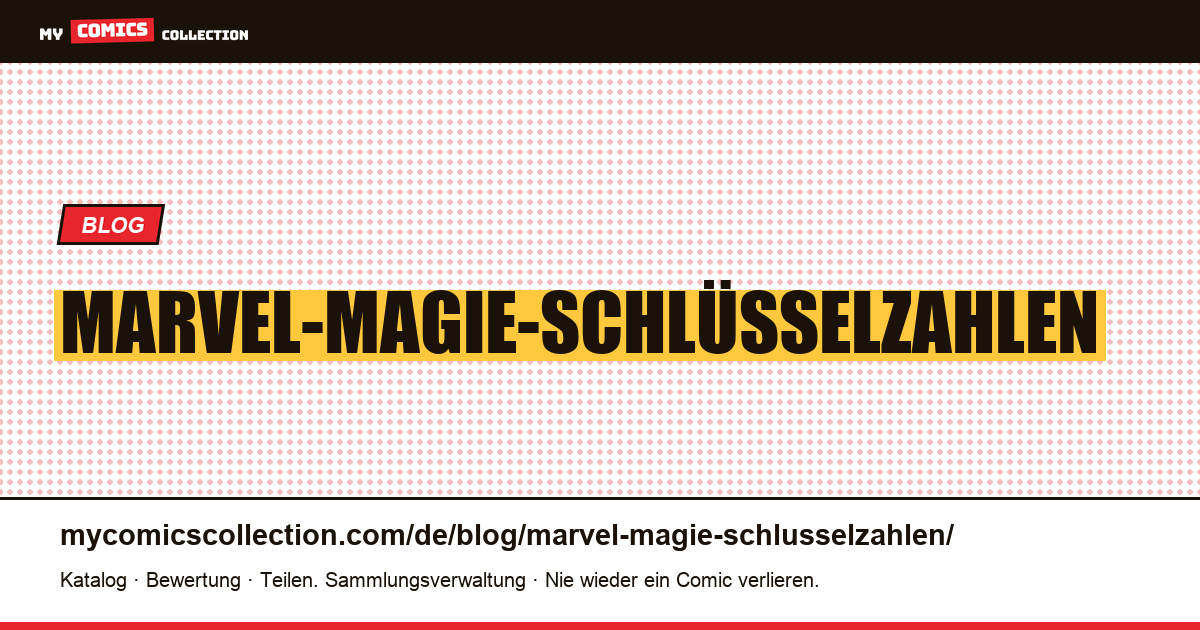 Marvel-Magie-Schlüsselzahlen — Artikelillustration