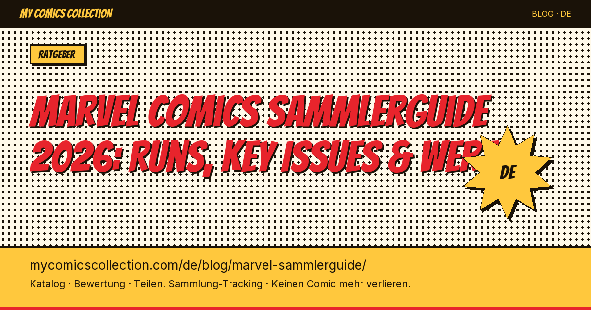 Marvel Comics Sammlerguide: Deine Sammlung richtig aufbauen — Artikel-Illustration