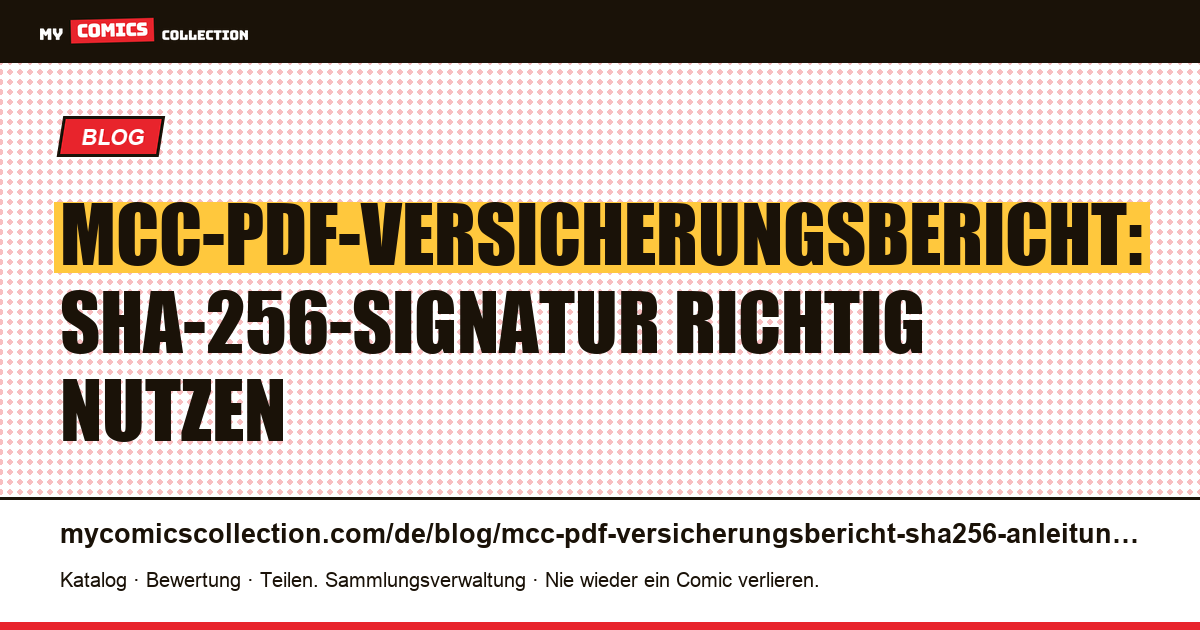MCC-PDF-Versicherungsbericht mit SHA-256: So nutzen Sie ihn richtig — Artikelillustration