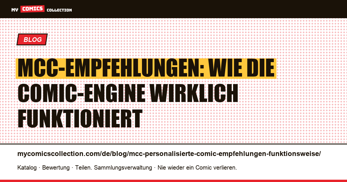 MCC-Empfehlungen für personalisierte Comics: So funktioniert die Engine — Artikelillustration