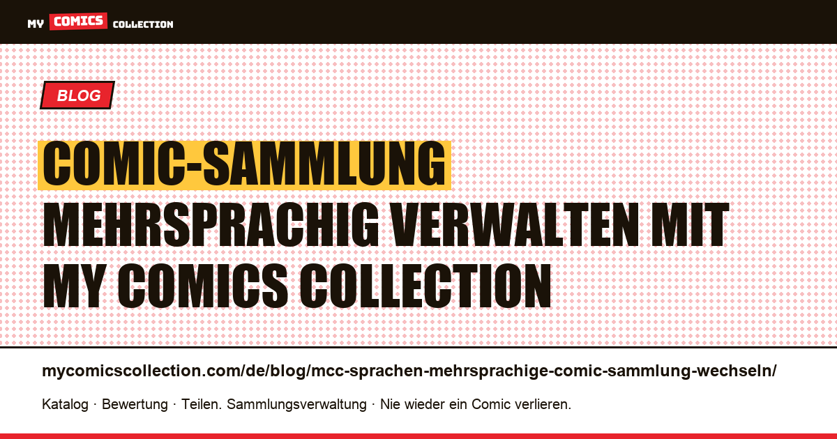 Sprachen bei MCC: eine Comic-Sammlung über mehrere Länder verwalten — Artikelillustration