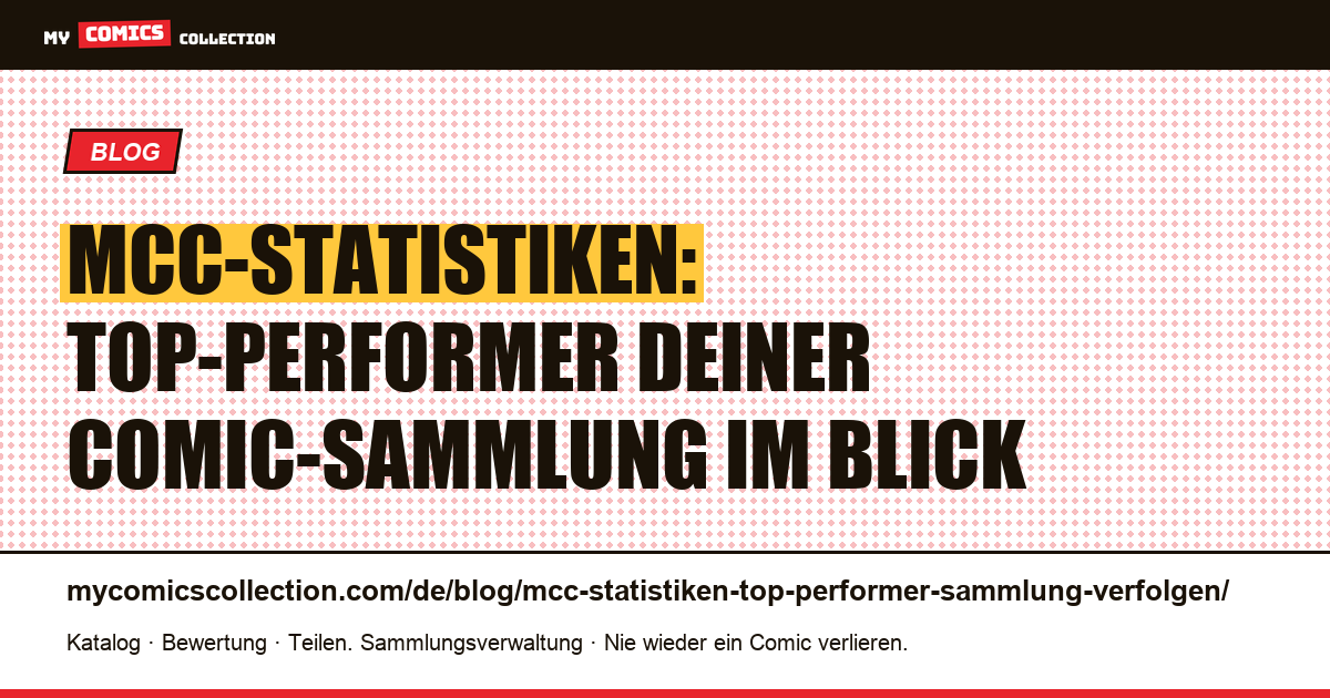 Statistiken MCC: Die Top-Performer deiner Comic-Sammlung verfolgen — Artikelillustration