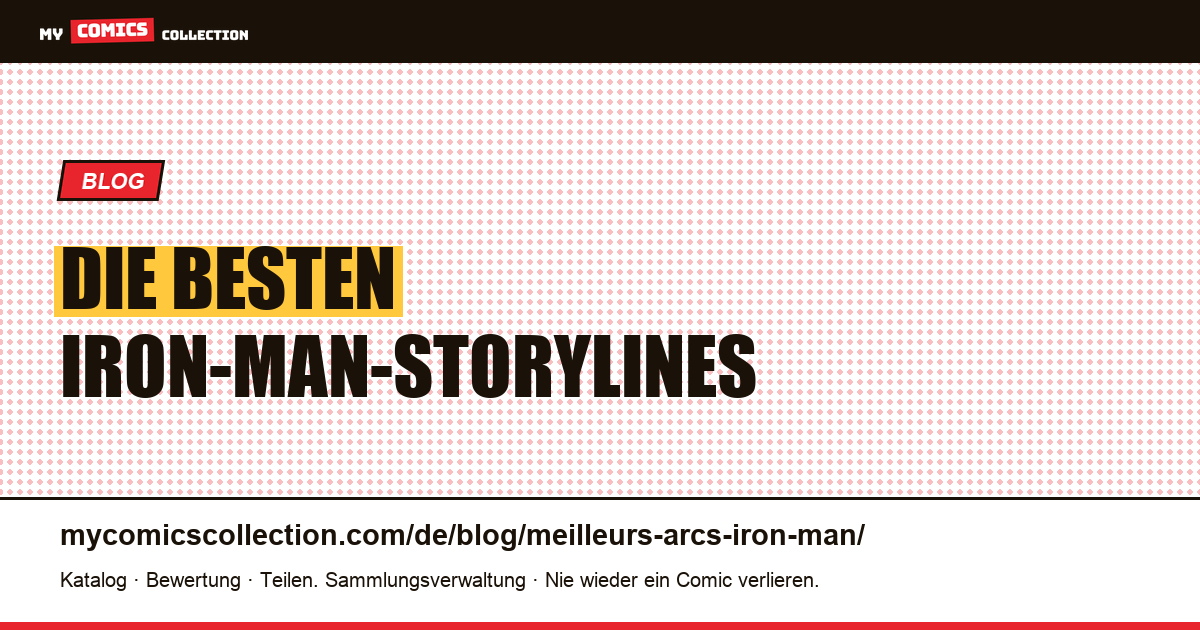 Die besten Iron-Man-Storylines — Artikelillustration