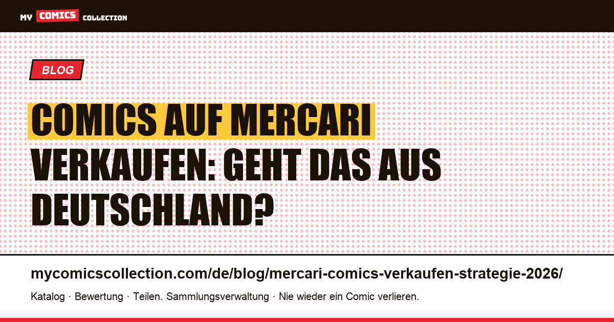 Comics auf Mercari verkaufen: Strategie 2026 für deutsche Sammler — Artikelillustration