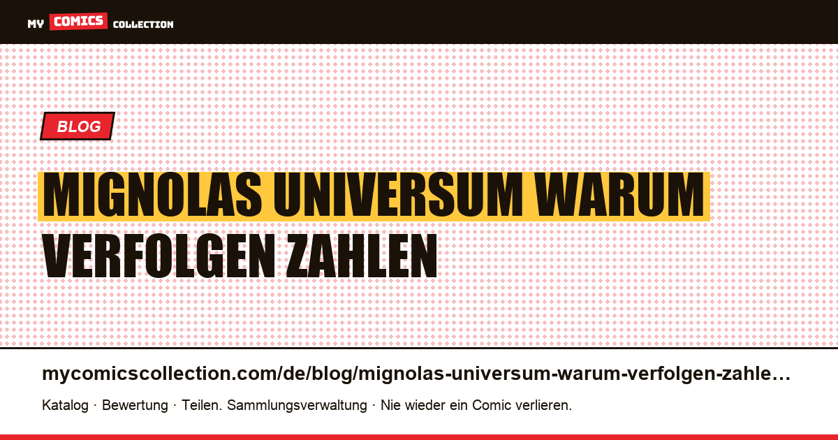 Mignolas Universum: Warum das Verfolgen von Zahlen nicht funktioniert — Artikelillustration