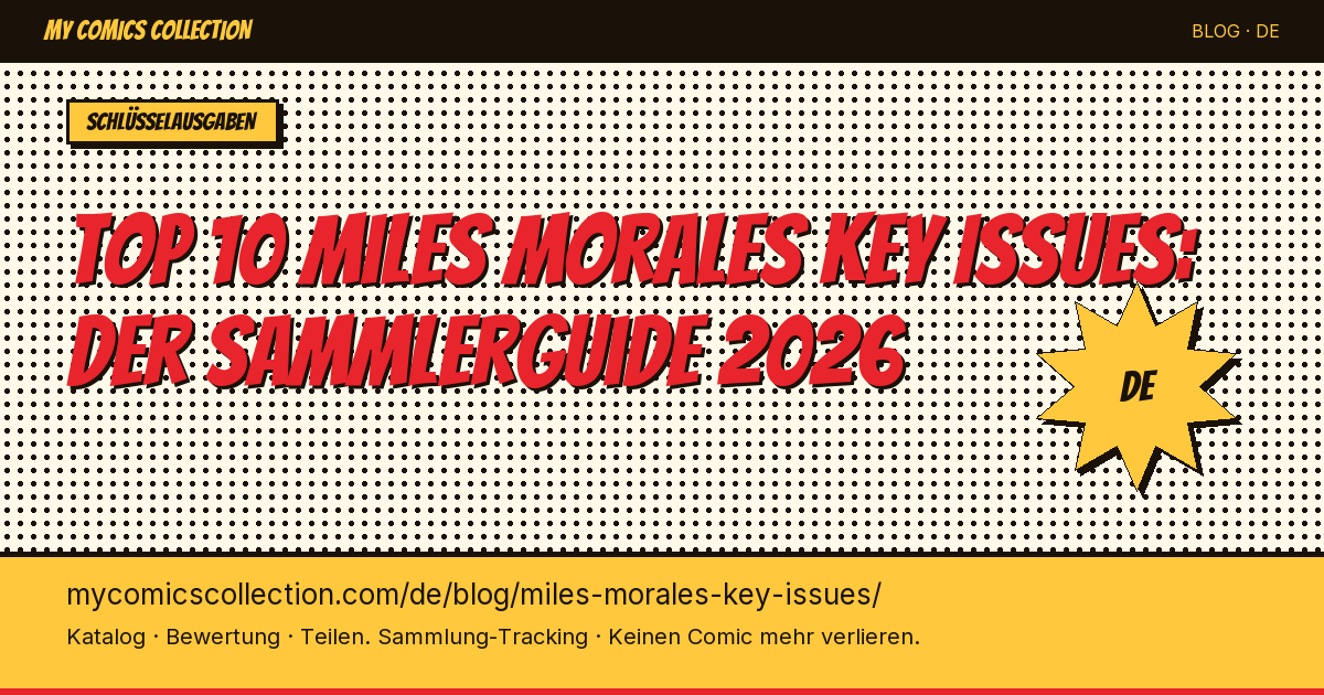 Top 10 Miles Morales Key Issues zum Besitzen — Artikel-Illustration