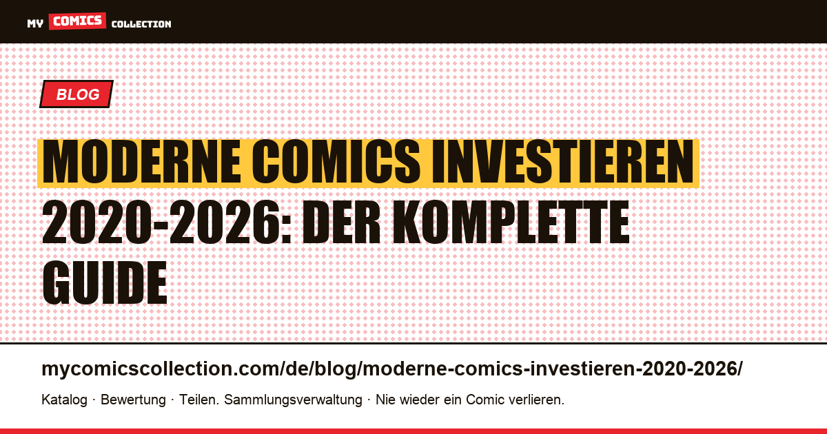 Moderne Comics investieren 2020-2026: Erstauflage, Creator, Key Issues — Artikelillustration