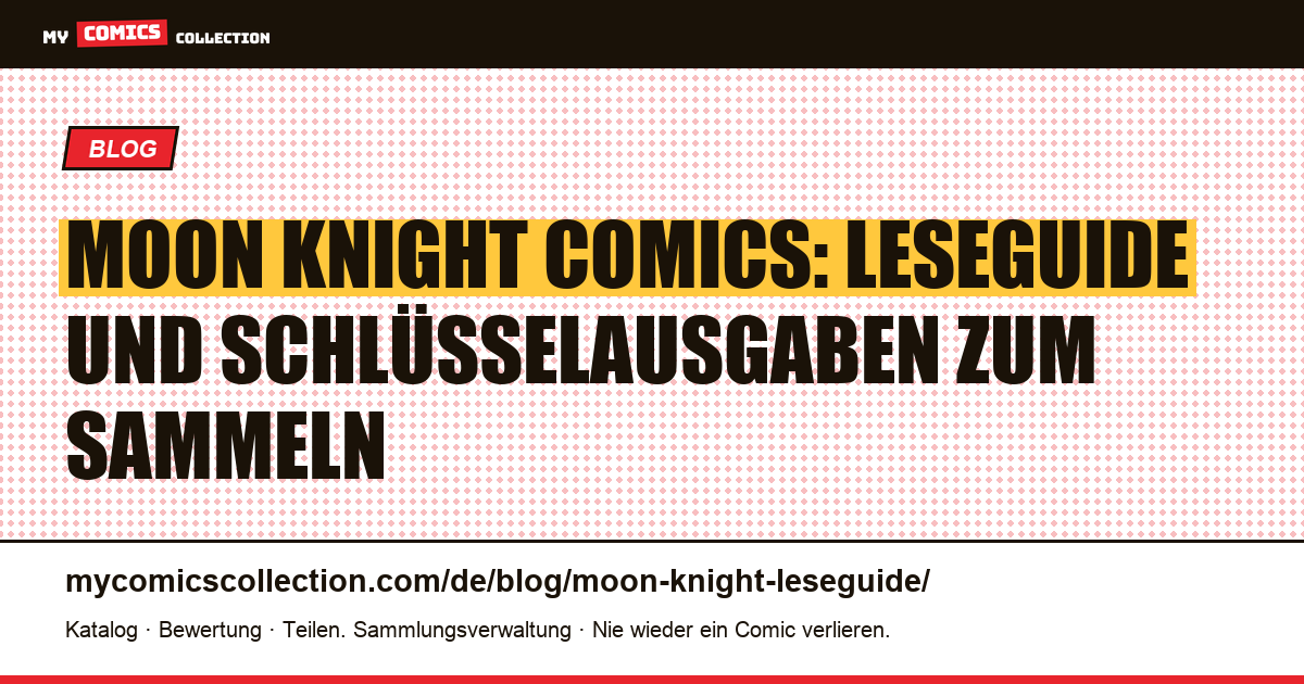 Moon Knight: der komplette Leseguide — wo anfangen? — Artikelillustration