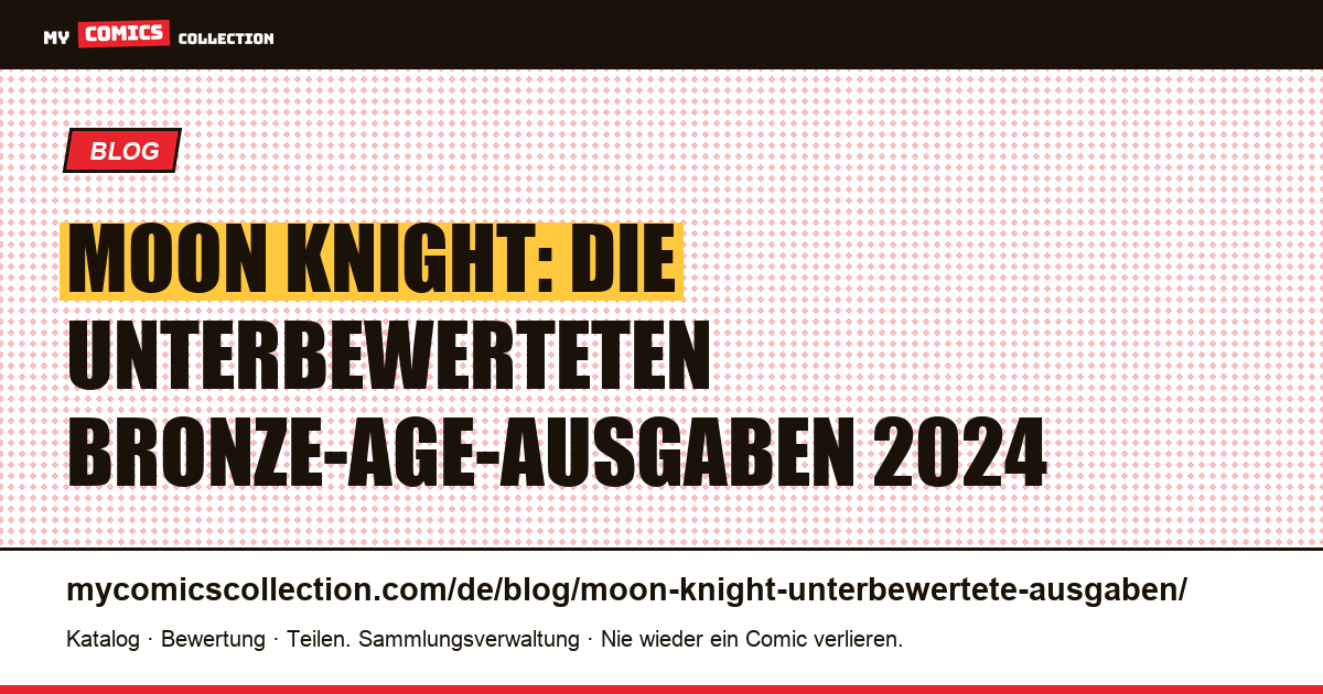 Moon Knight: die unterbewerteten Ausgaben, die Sie kennen sollten — Artikelillustration