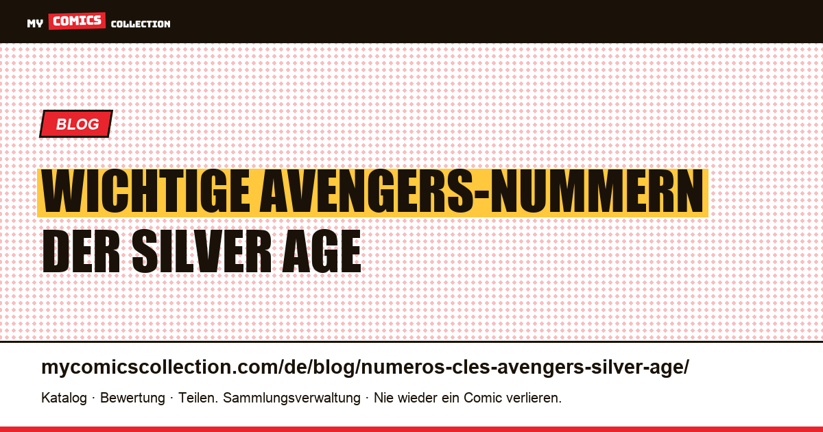 Wichtige Avengers-Nummern der Silver Age — Artikelillustration