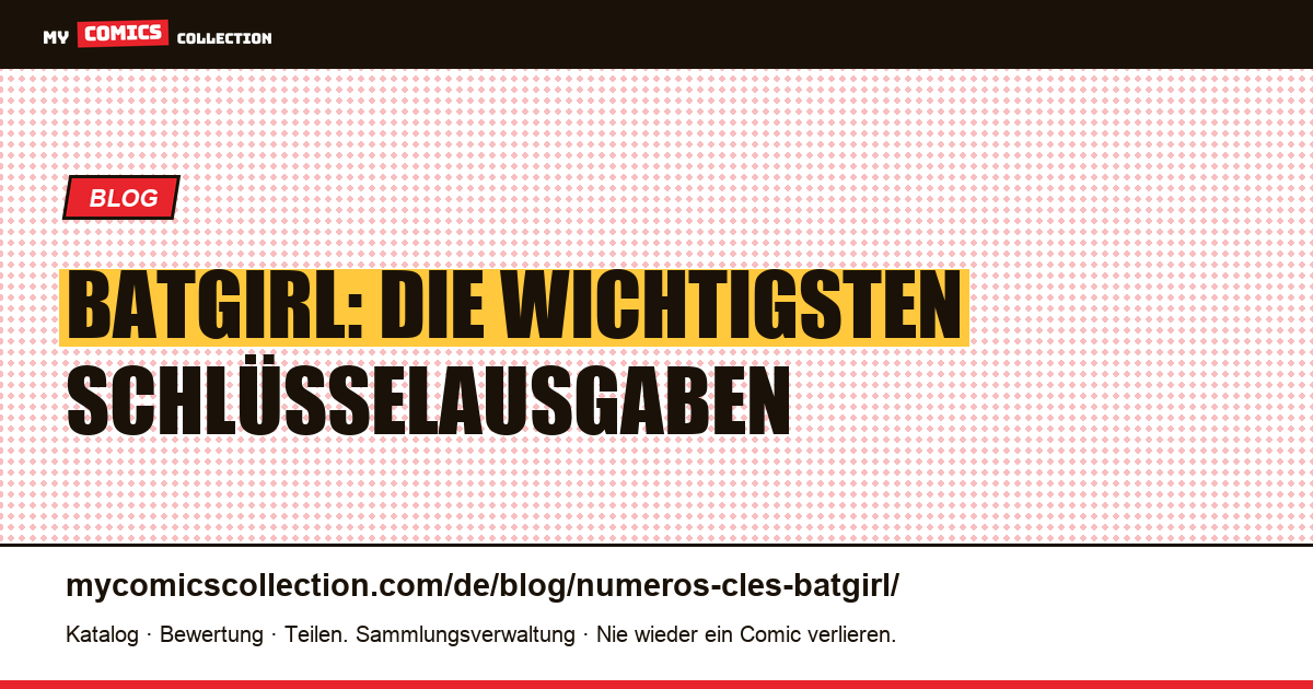 Batgirl: Die wichtigsten Schlüsselausgaben — Artikelillustration
