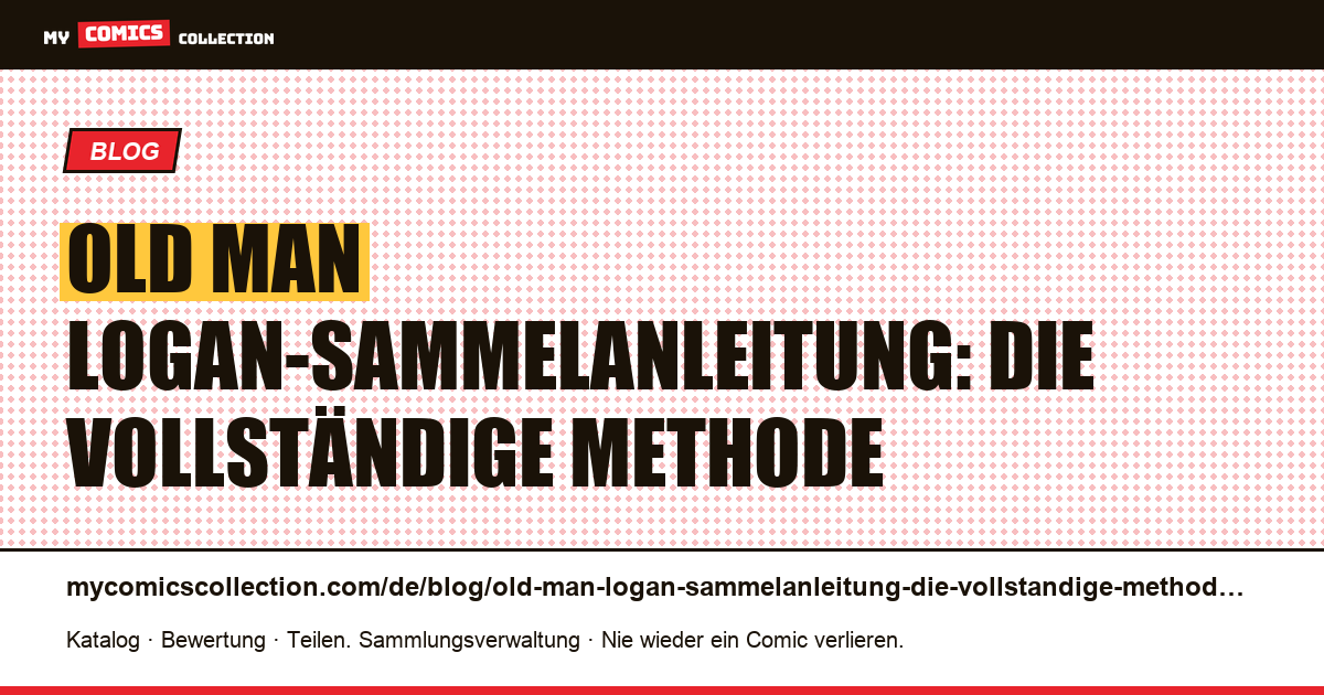 Old Man Logan-Sammelanleitung: Die vollständige Methode — Artikelillustration
