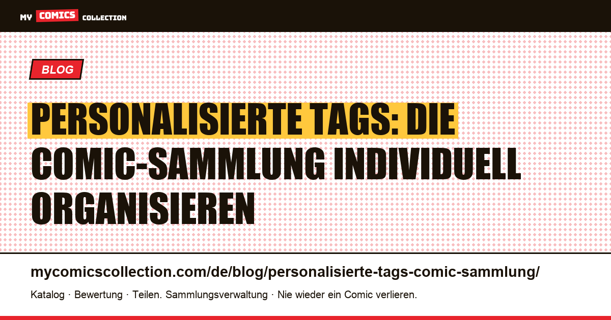 Personalisierte Tags für die Comic-Sammlung — Artikelillustration