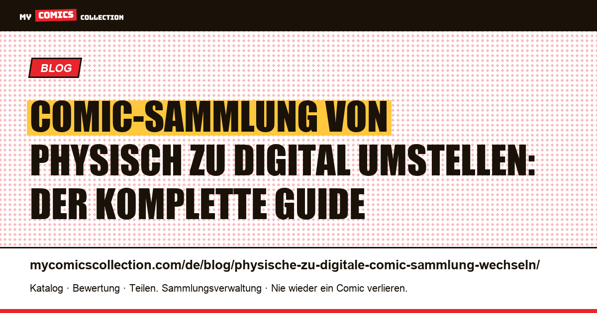 Von der physischen zur digitalen Comic-Sammlung wechseln: die komplette Methode — Artikelillustration