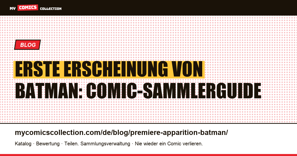Erste Erscheinung von Batman — Artikelillustration