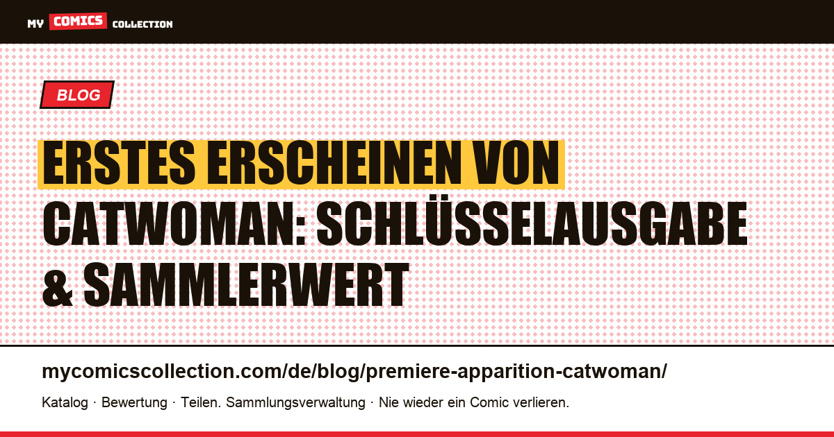 Erstes Erscheinen von Catwoman — Artikelillustration