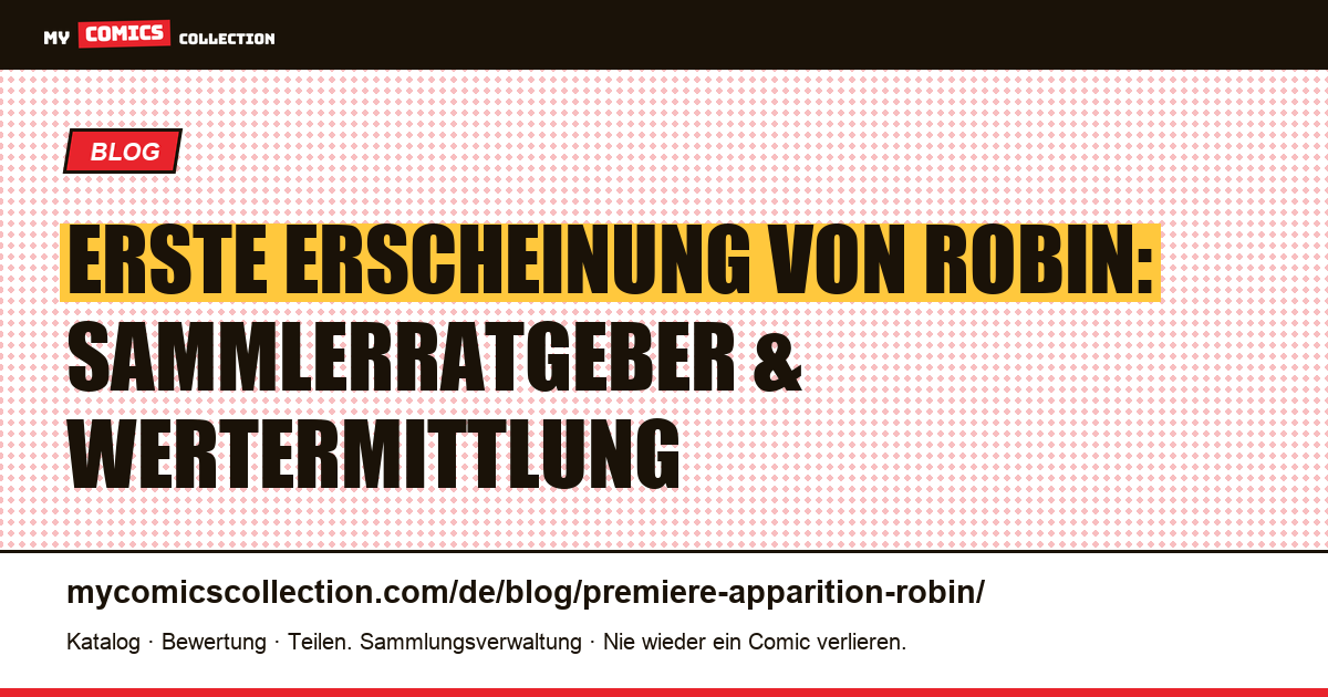 Erste Erscheinung von Robin — Artikelillustration
