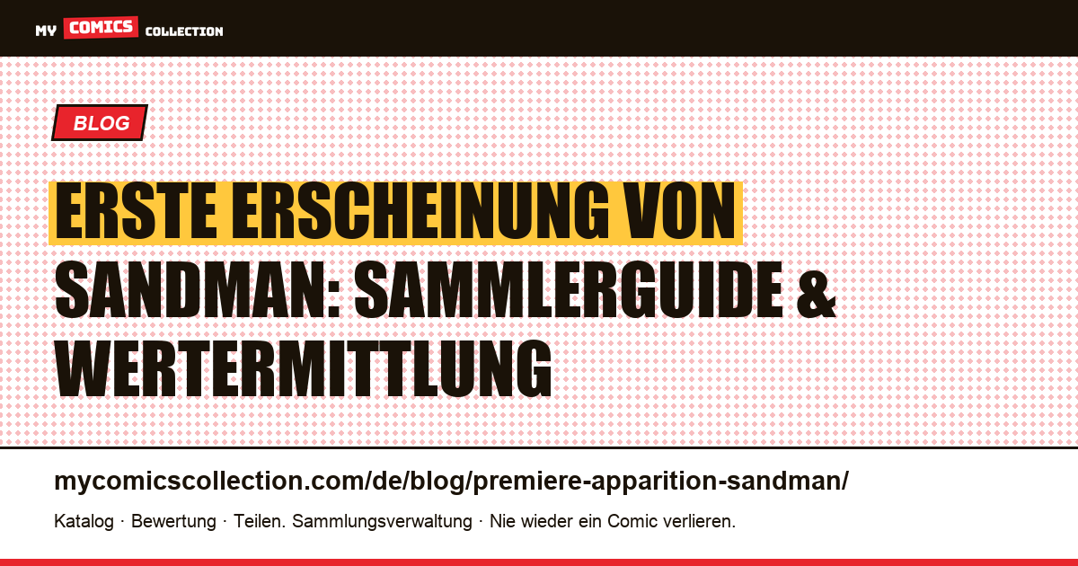 Erste Erscheinung von Sandman — Artikelillustration
