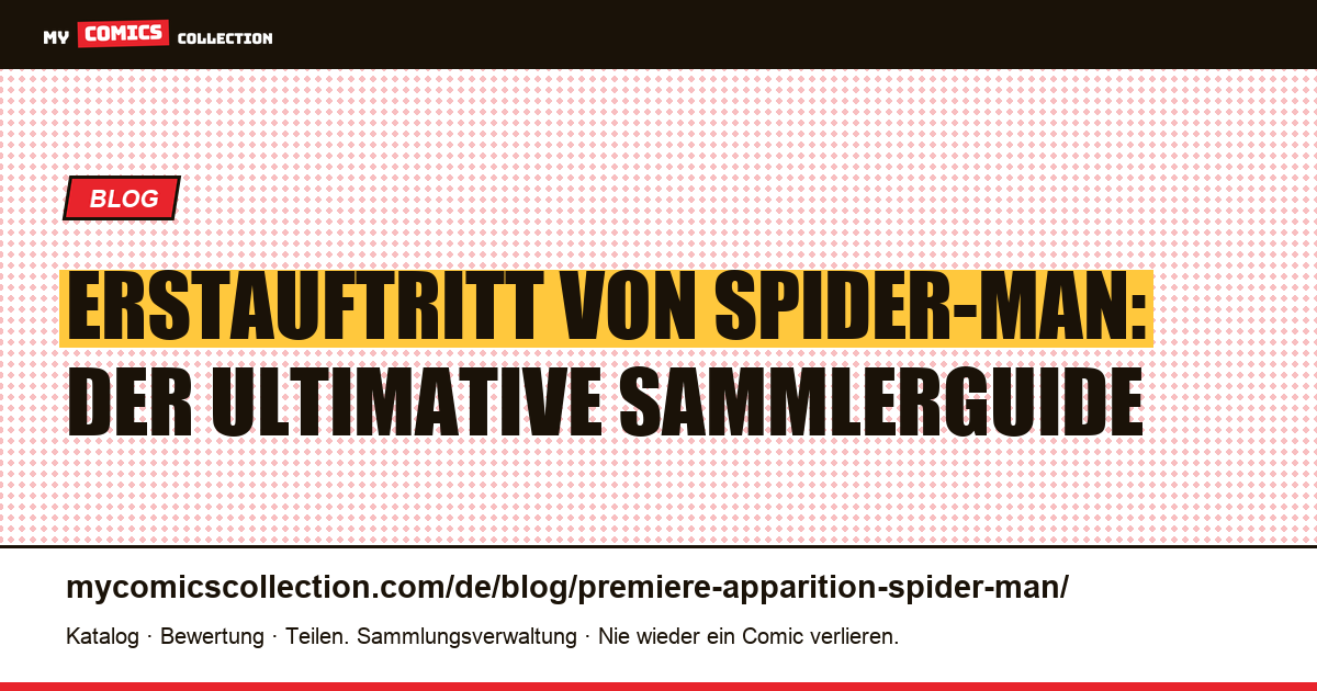 Erstauftritt von Spider-Man: Der ultimative Sammlerguide — Artikelillustration