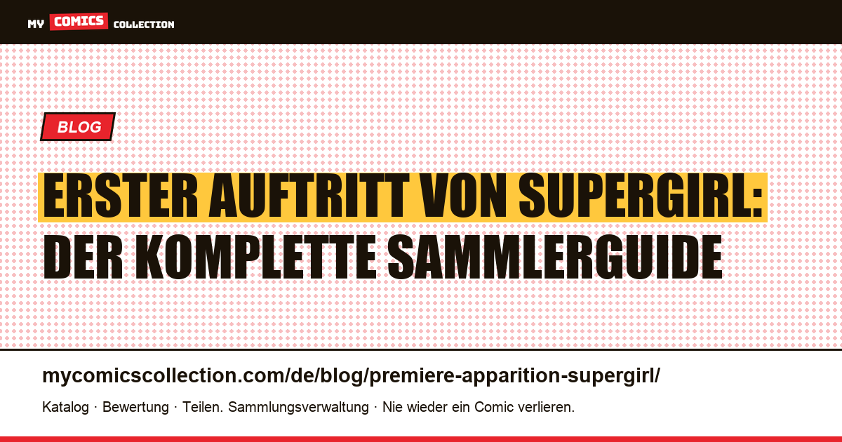 Erster Auftritt von Supergirl — Artikelillustration