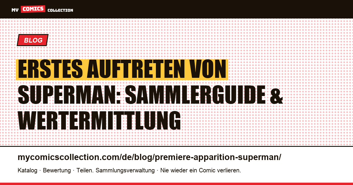 Erstes Auftreten von Superman — Artikelillustration