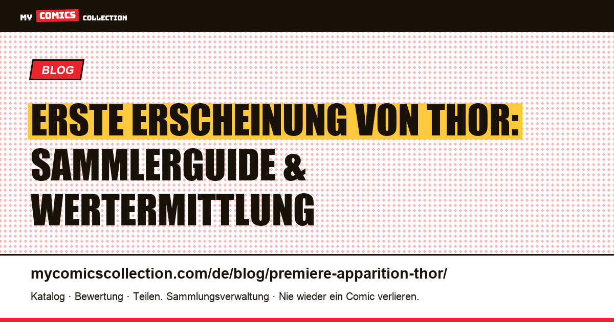 Erste Erscheinung von Thor — Artikelillustration