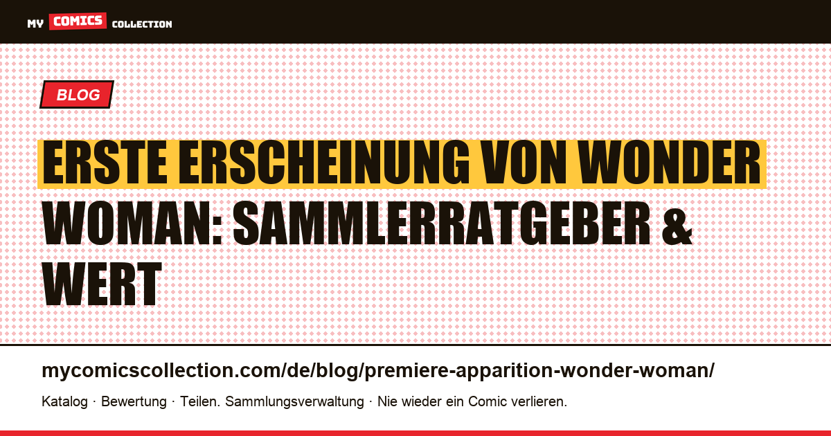 Erste Erscheinung von Wonder Woman — Artikelillustration