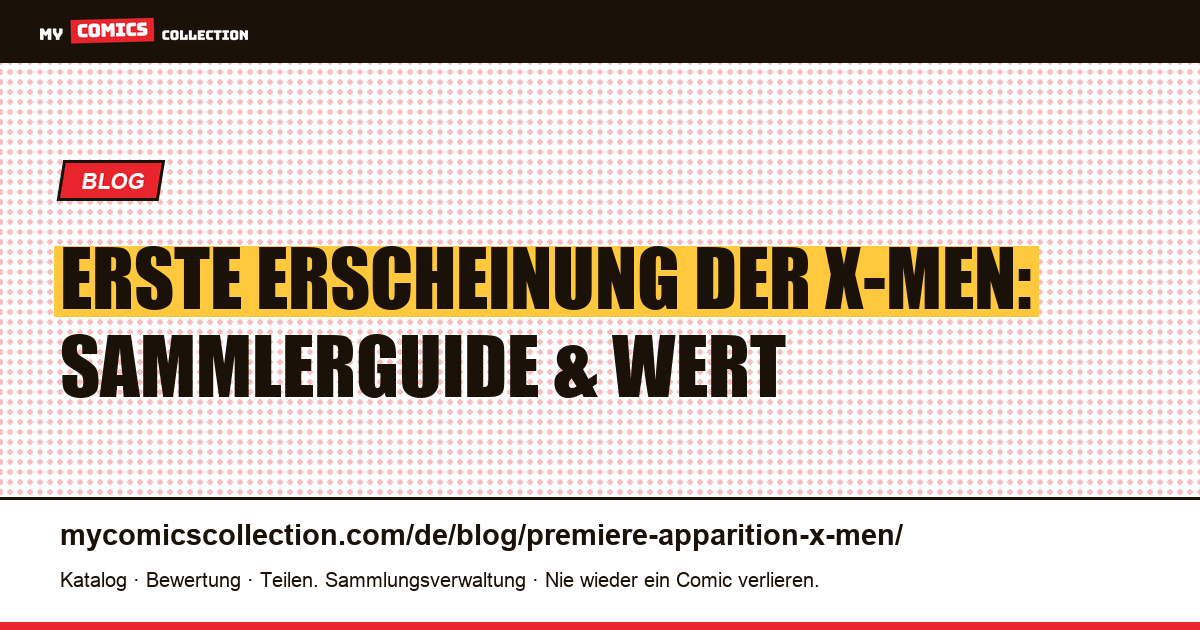 Erste Erscheinung der X-Men — Artikelillustration