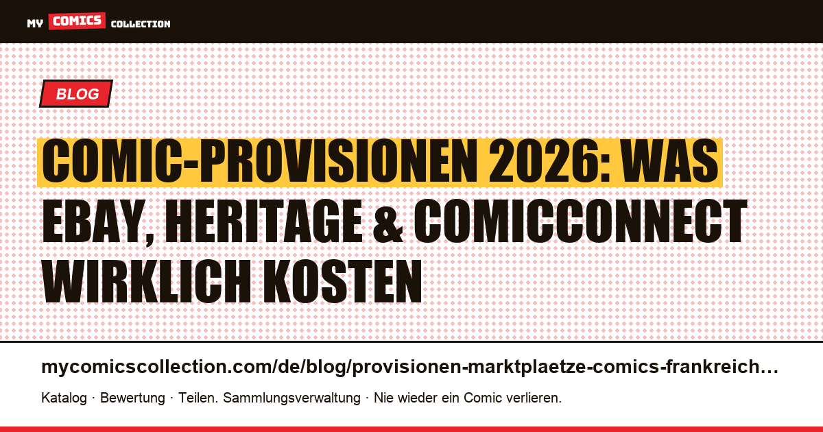 Provisionen der Comic-Marktplätze in Frankreich: eBay, Heritage, ComicConnect im Vergleich (2026) — Artikelillustration