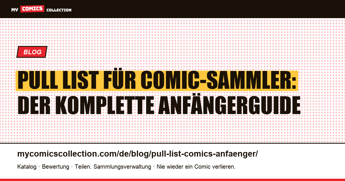 Pull List für Comics: Der Anfängerguide zum digitalen Vormerksystem — Artikelillustration