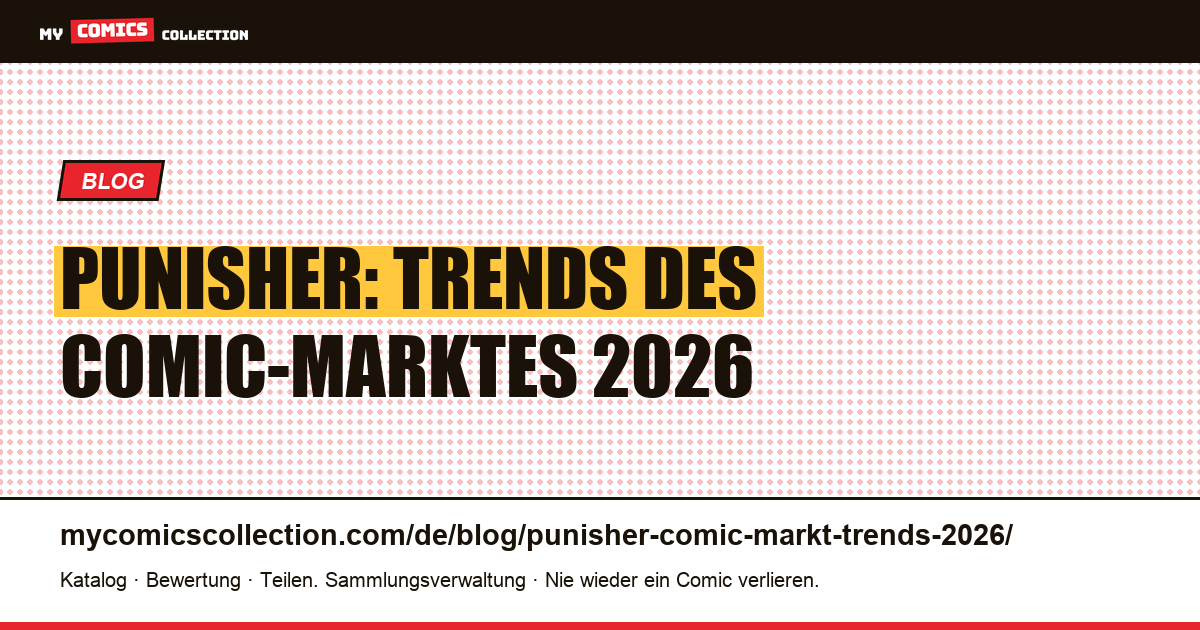 Der Punisher-Comic-Markt 2026: reale Trends und Bewertungen — Artikelillustration