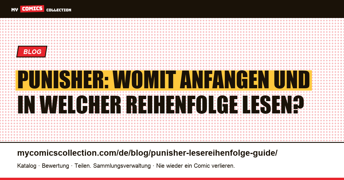 Punisher-Leseguide: Womit anfangen und in welcher Reihenfolge — Artikelillustration