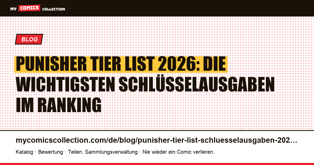 Punisher Tier List 2026: die Schlüsselausgaben von Frank Castle im Ranking — Artikelillustration