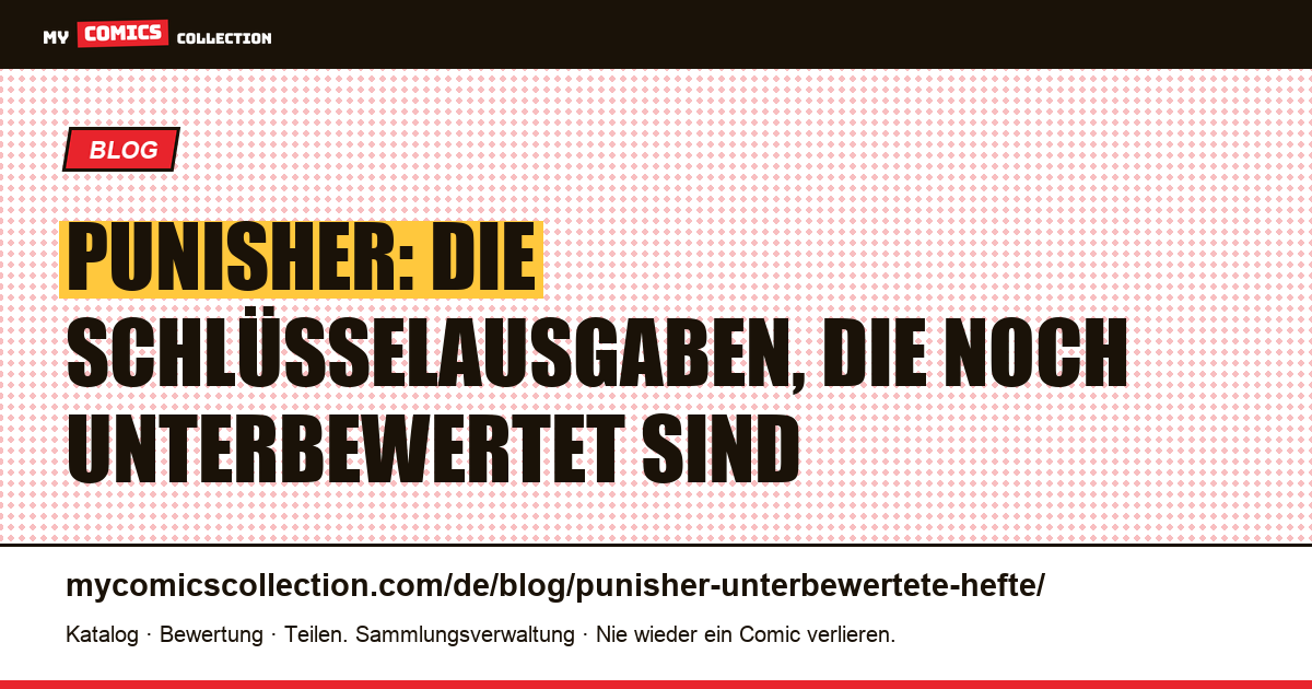 Punisher: die unterbewerteten Hefte, auf die man jetzt setzen sollte — Artikelillustration