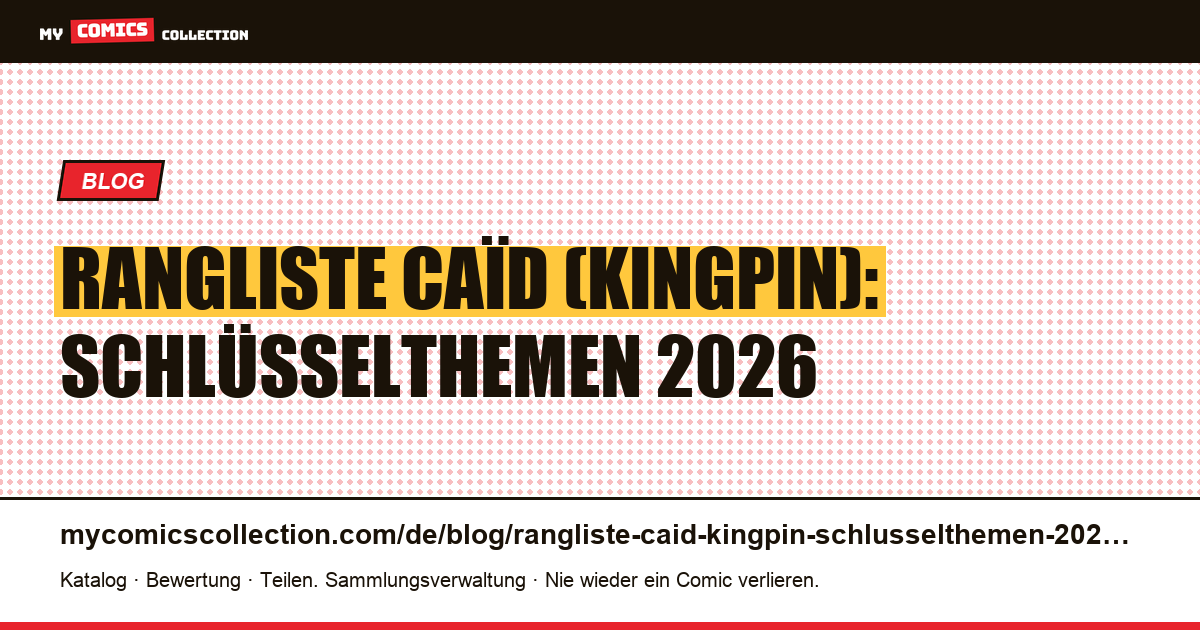 Rangliste Caïd (Kingpin): Schlüsselthemen 2026 — Artikelillustration