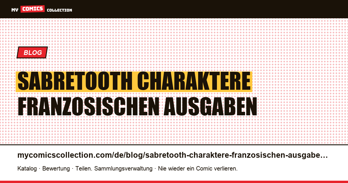 Sabretooth: Als die Charaktere in den französischen Ausgaben einen anderen Namen hatten — Artikelillustration
