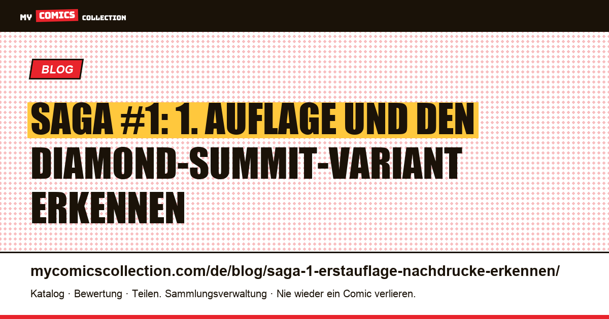 Saga #1: 1. Auflage von Nachdrucken unterscheiden (CGC-Ratgeber) — Artikelillustration