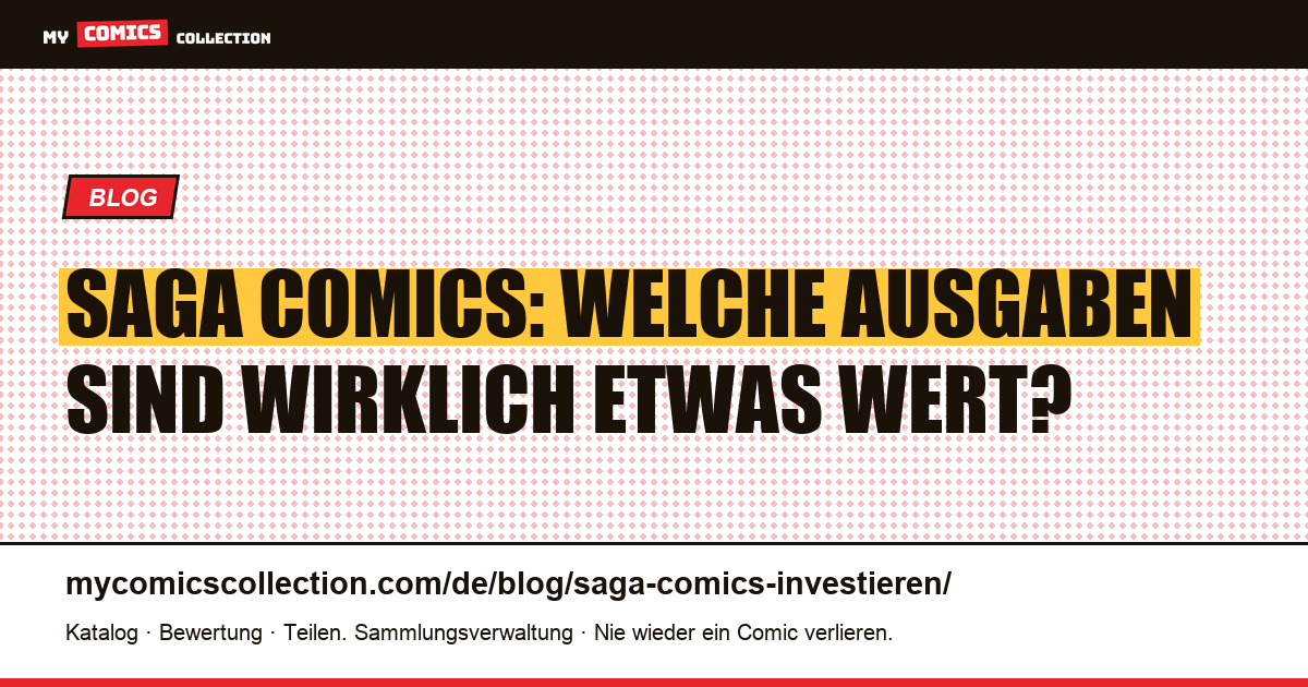 Saga-Comics als Investition: Schlüsselausgaben, Notierungen und reale Risiken — Artikelillustration