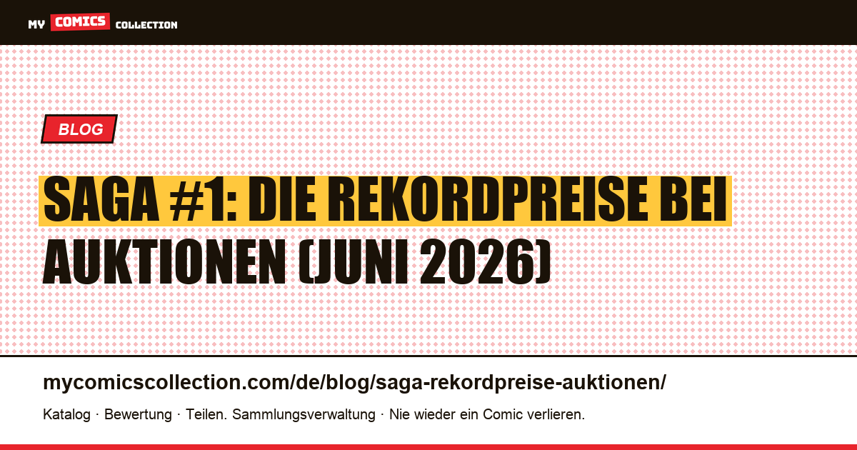 Saga: Rekordpreise bei Auktionen und reale Marktwerte (Juni 2026) — Artikelillustration