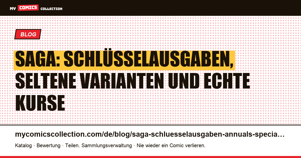 Saga: Schlüsselausgaben, Varianten und Specials im Überblick — Artikelillustration