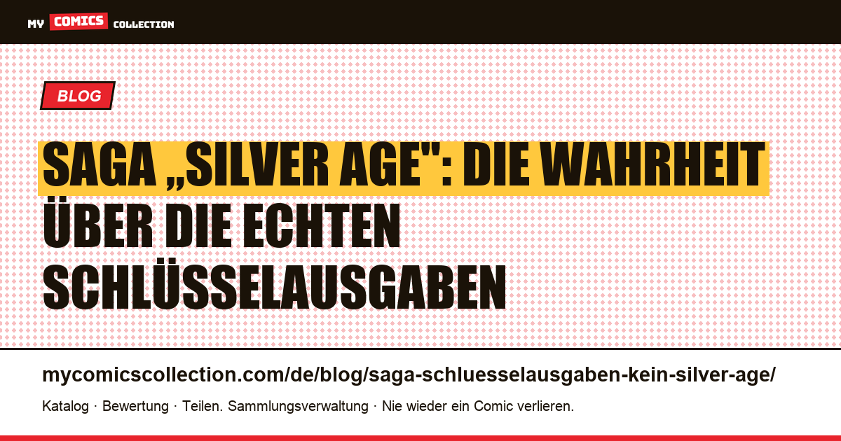 Schlüsselausgaben von Saga: warum es kein „Silver Age" Saga gibt — Artikelillustration