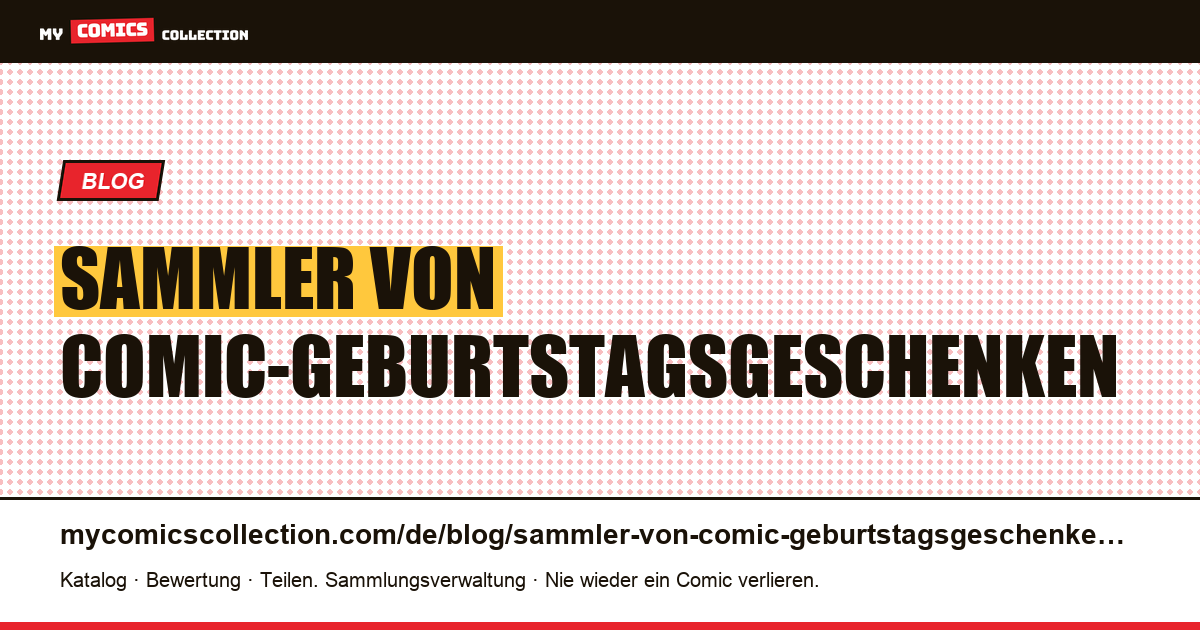 Sammler von Comic-Geburtstagsgeschenken — Artikelillustration