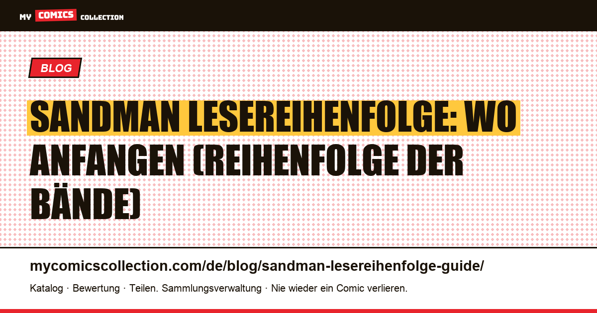 Sandman Lesereihenfolge: Wo anfangen und die Reihenfolge der Bände — Artikelillustration