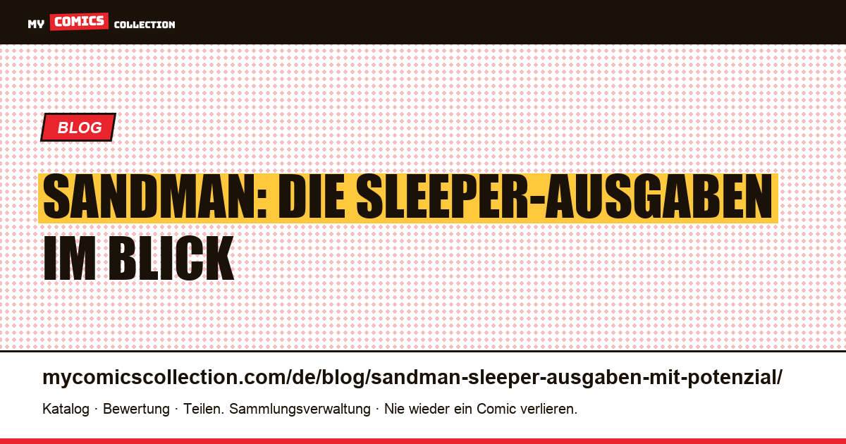 Sandman: die Sleeper-Ausgaben mit großem Potenzial — Artikelillustration