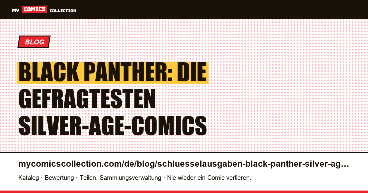 Schlüsselausgaben Black Panther: die Grails des Silver Age — Artikelillustration