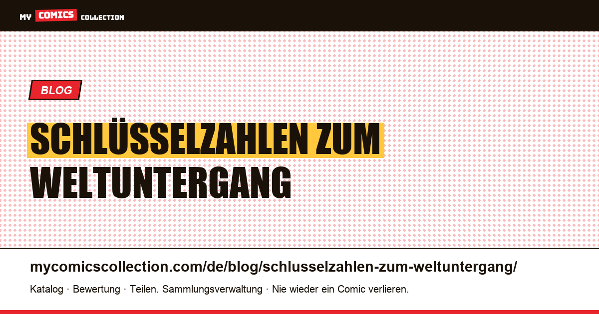 Schlüsselzahlen zum Weltuntergang — Artikelillustration