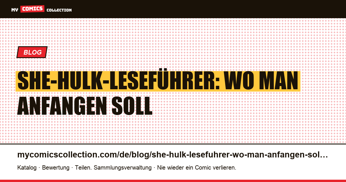 She-Hulk-Leseführer: Wo man anfangen soll — Artikelillustration