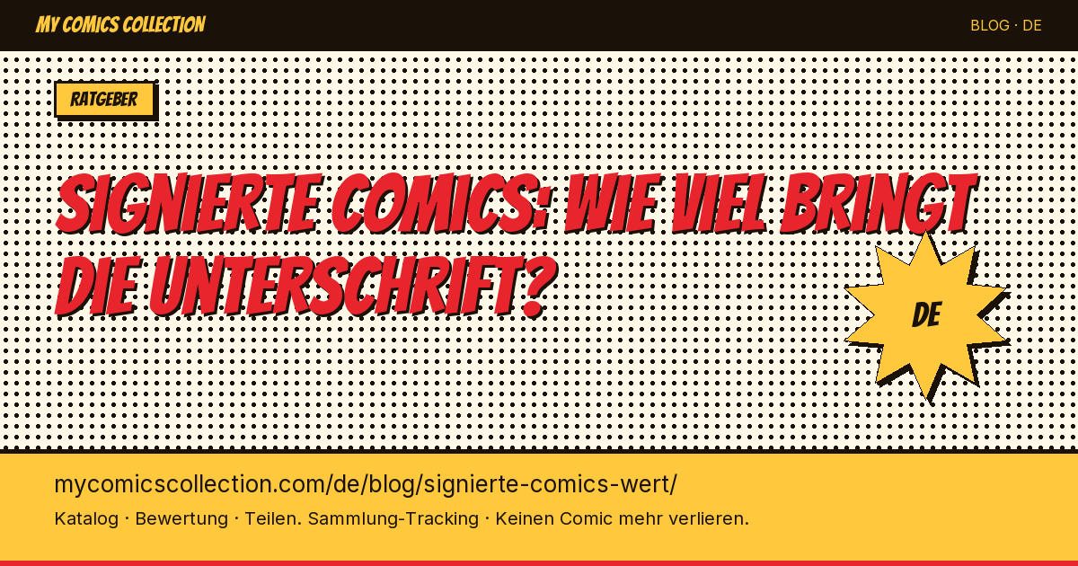 Signierte Comics: was bringt die Unterschrift wirklich an Wert? — Artikel-Illustration